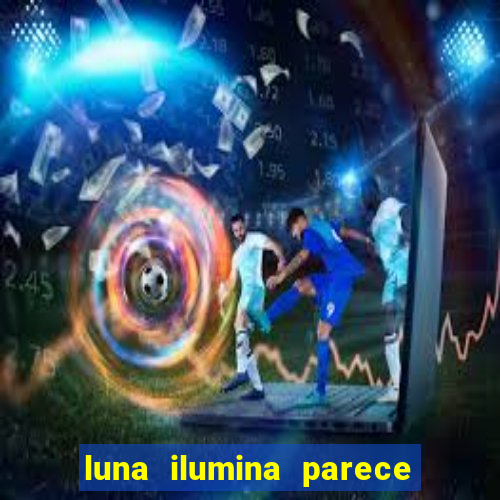 luna ilumina parece com qual perfume importado natura